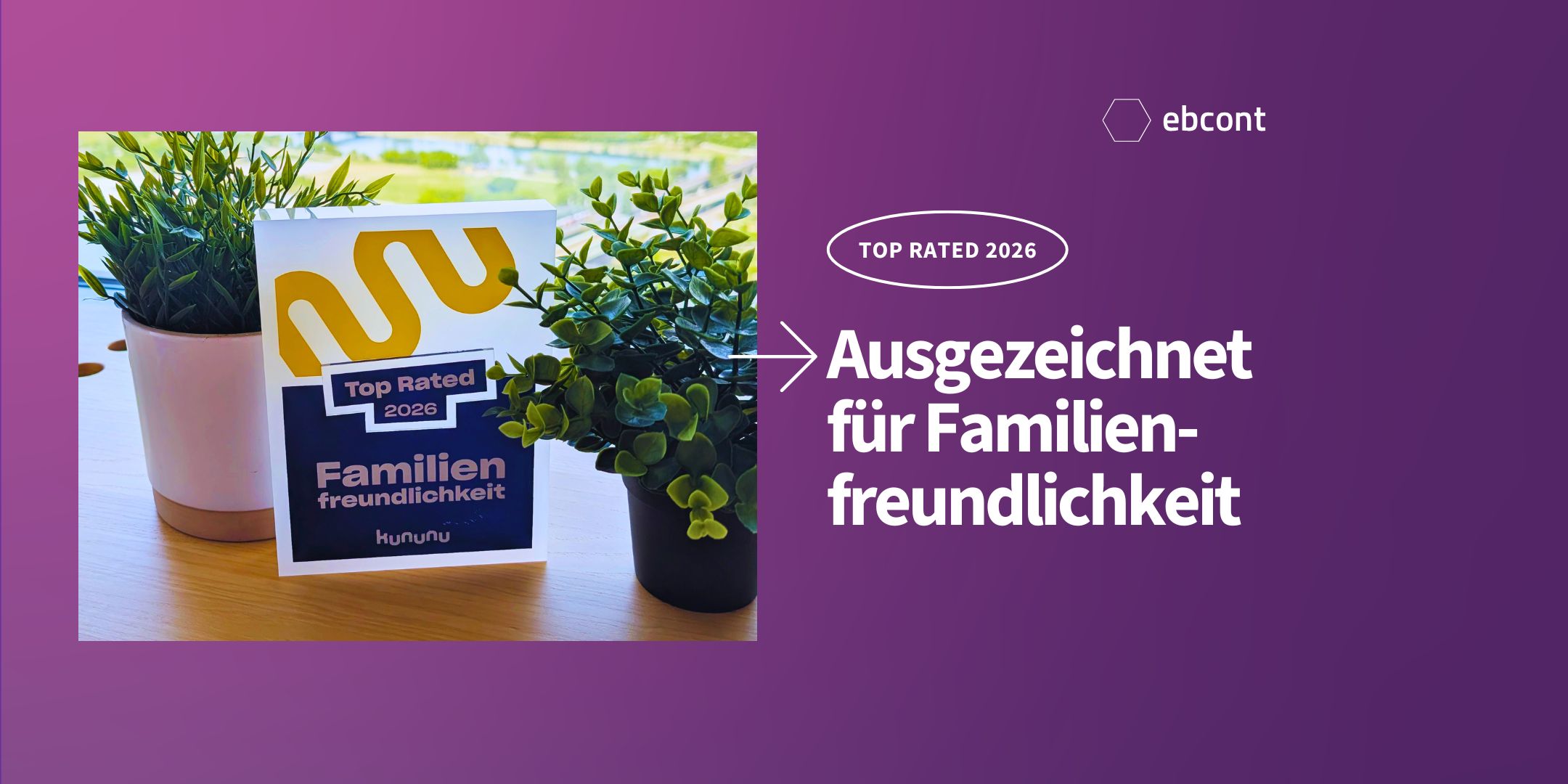 Pflanzen, Aufsteller in weiß mit kununu Logo und Familienfreundlichkeit Top Rated im Text.