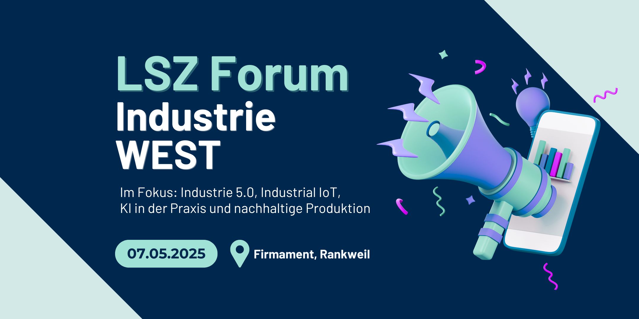 Auf diesem Bild ist eine große Headline mit dem Titel LSZ Forum Industrie West zu sehen. Rechts neben der Schrift befindet sich die Grafik eines Smartphones plus Lautsprechers. Es ist im 3D Design und in Türkis, Violett und Pink gehalten.