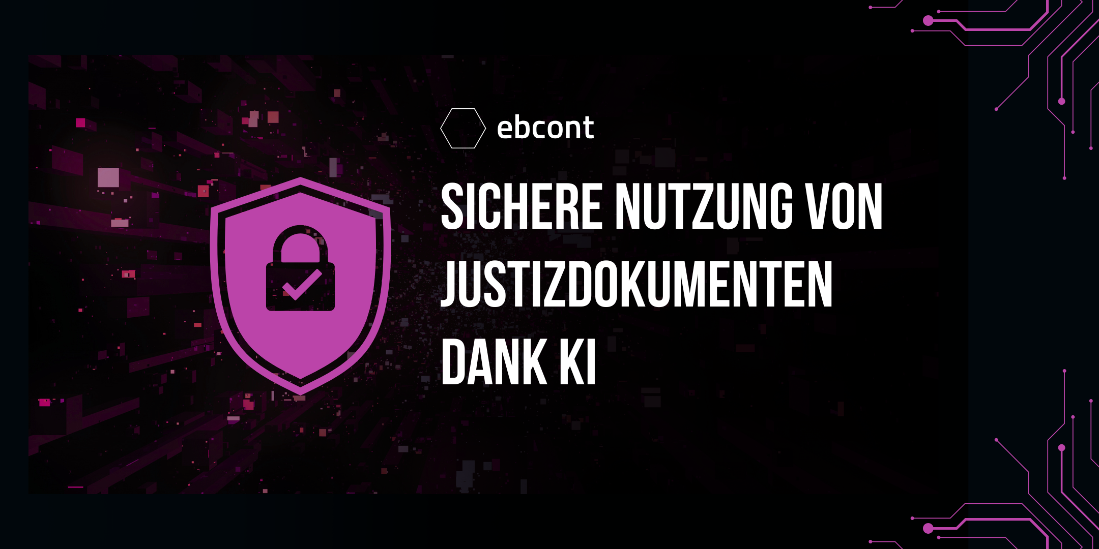 Black background, purple button with security lock. Text: Secure use of judicial documents thanks to AI. EBCONT logo
