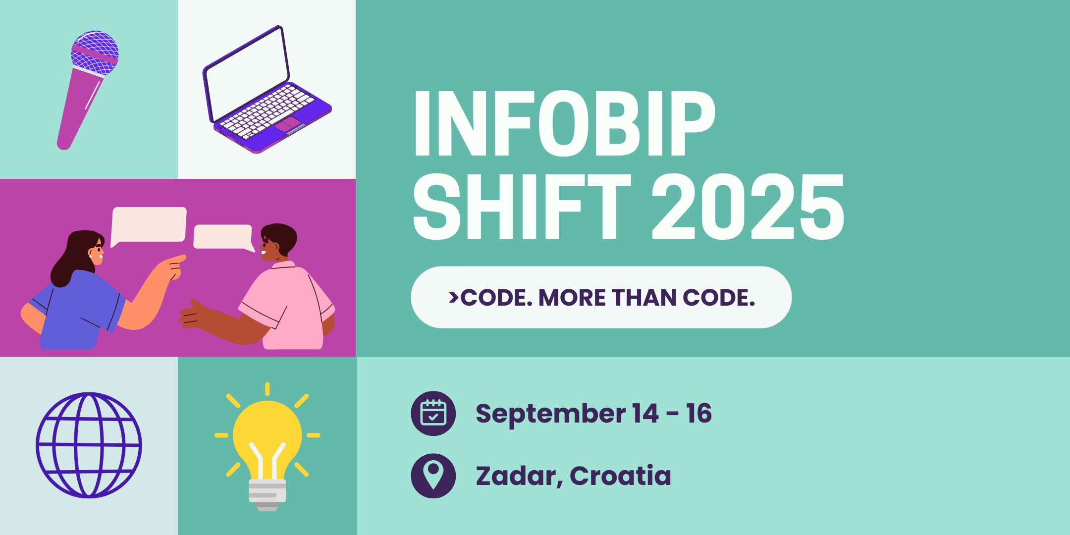 Infobip Shift 2025. The design features bold white text on a teal background that reads "INFOBIP SHIFT 2025" and the slogan ">CODE. MORE THAN CODE." Below are the event dates "September 14 – 16" and location "Zadar, Croatia," accompanied by calendar and location icons. The left side of the image includes illustrated icons of a microphone, laptop, two people talking, a globe, and a light bulb, all in vibrant pastel colors.